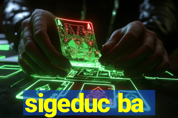 sigeduc ba